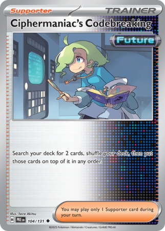 Pokémonkaart Ciphermaniac's Codebreaking nummer 104/131 uit de set Prismatic Evolutions (Scarlet & Violet)